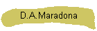 D.A.Maradona